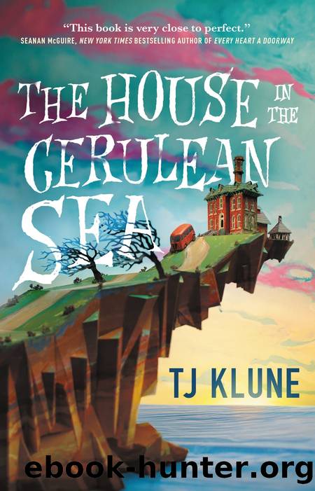 The House in the Cerulean Sea by Klune T. J