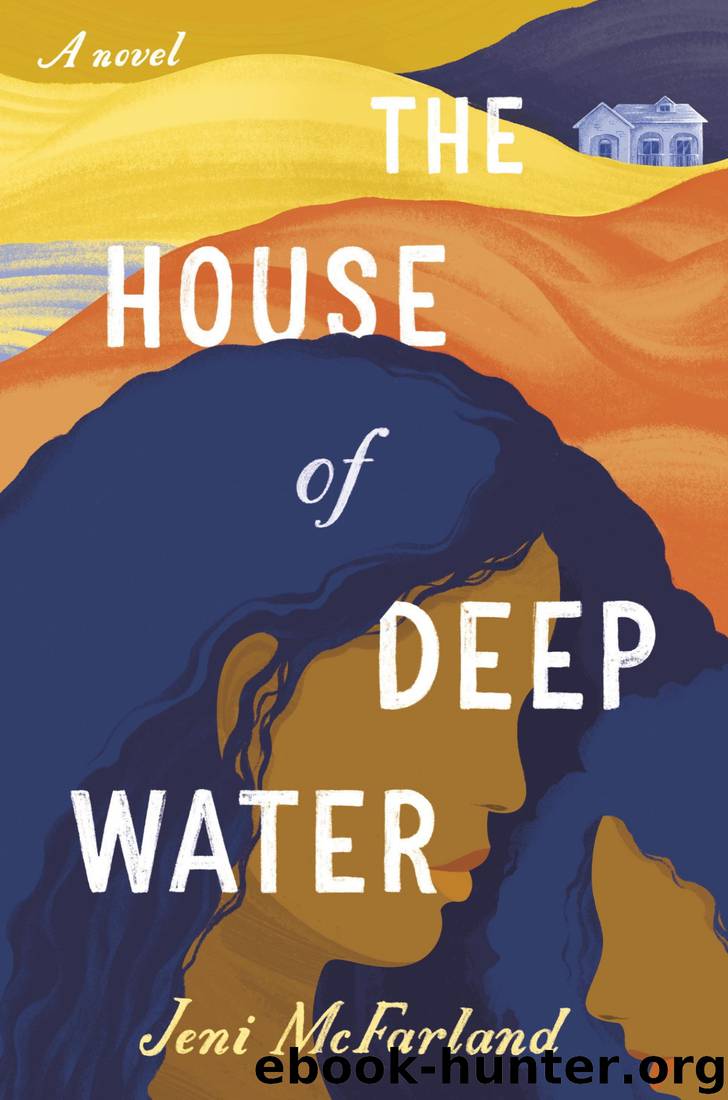The House of Deep Water by Jeni McFarland