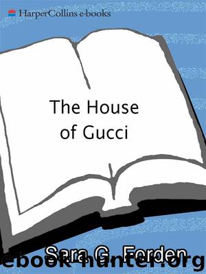 The House of Gucci by Sara G Forden