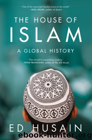 The House of Islam by Ed Husain