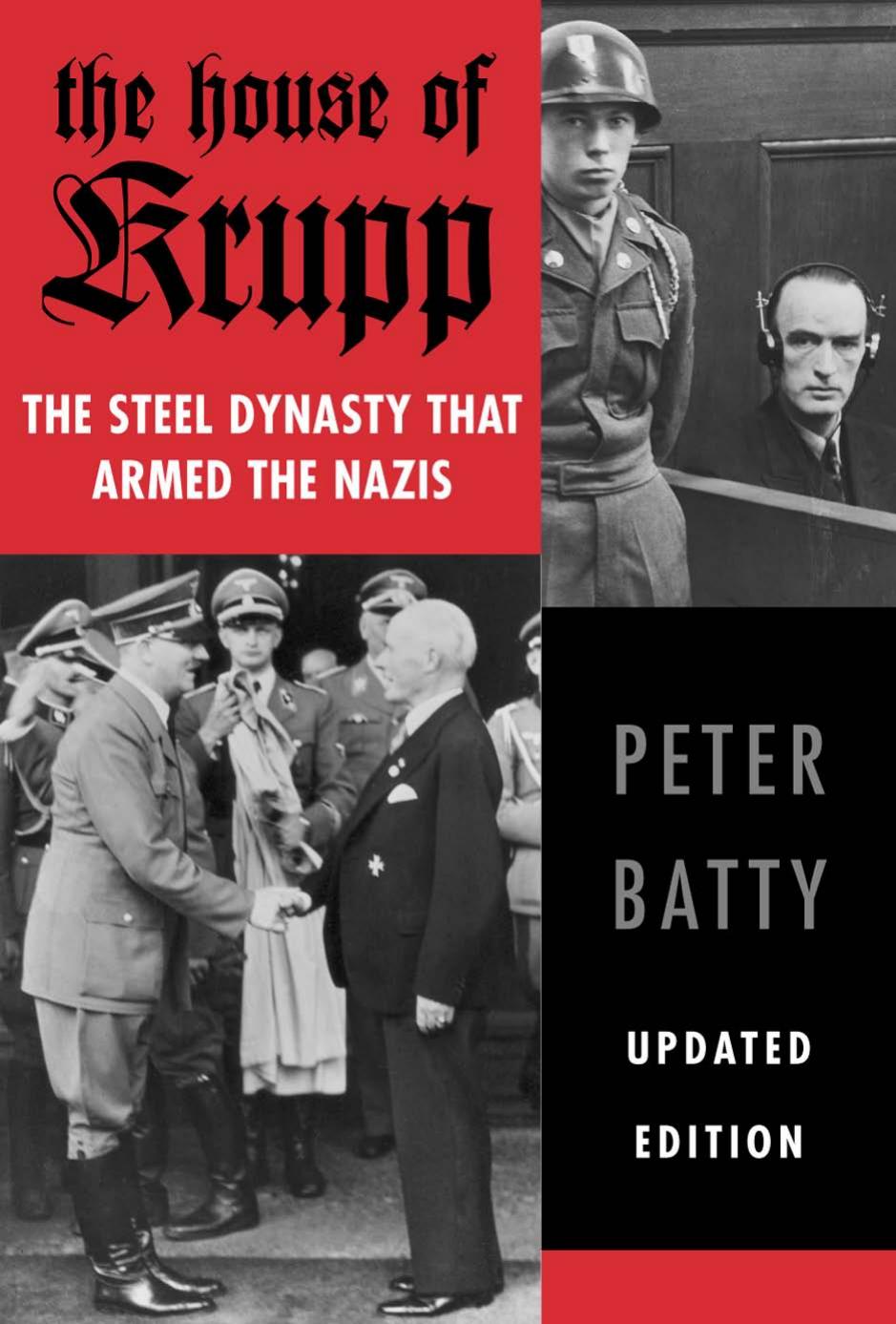 The House of Krupp: The Steel Dynasty that Armed the Nazis by Unknow