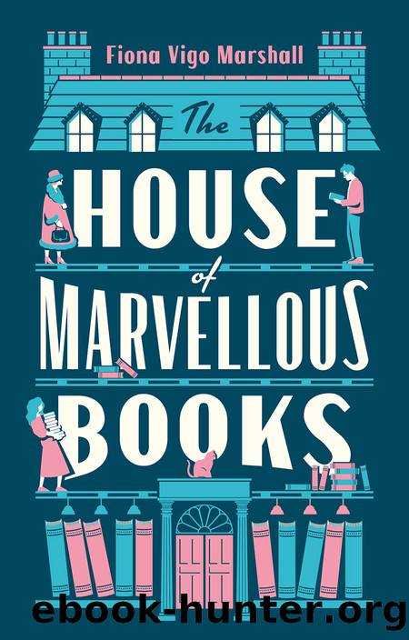The House of Marvellous Books by Fiona Vigo Marshall