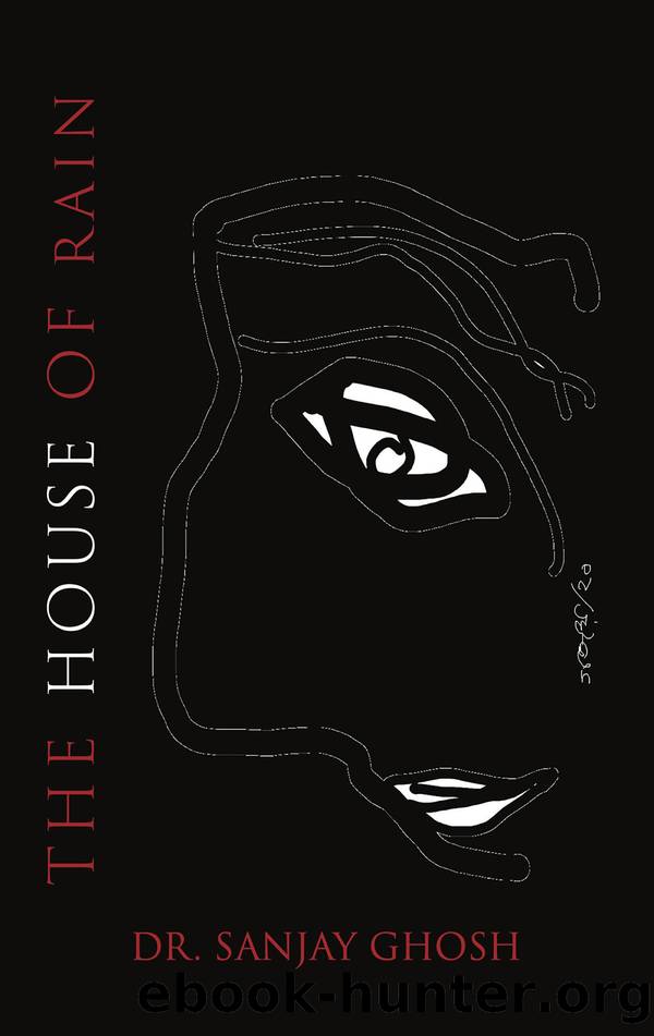 The House of Rain by Sanjay Ghosh