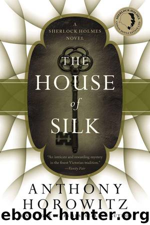 The House of Silk: A Sherlock Holmes Novel by Horowitz Anthony