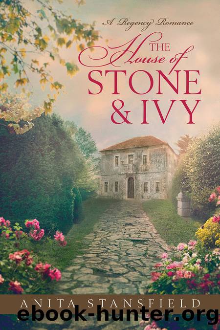 The House of Stone and Ivy by Anita Stansfield