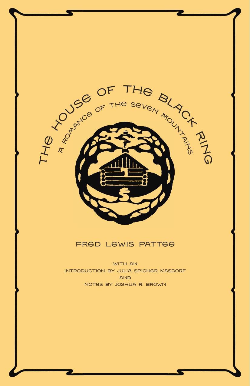 The House of the Black Ring: A Romance of the Seven Mountains by Fred Lewis Pattee