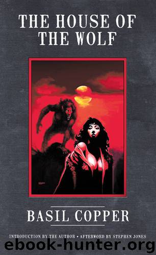 The House of the Wolf by Basil Copper