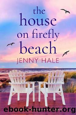 The House on Firefly Beach: The perfect feel good summer romance by Jenny Hale