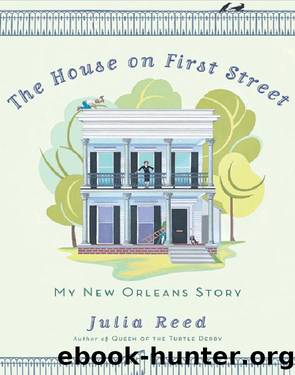 The House on First Street by Julia Reed