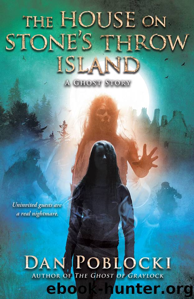 The House on Stone's Throw Island by Dan Poblocki