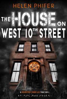 The House on West 10th Street (The Ghosts of New York Series) by Helen Phifer
