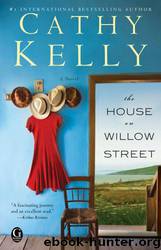 The House on Willow Street by Cathy Kelly