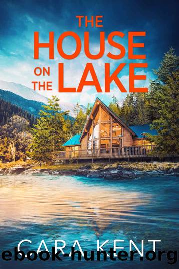 The House on the Lake (Glenville Small Town Mystery Thriller Book 3) by Cara Kent