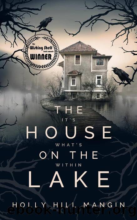 The House on the Lake by Holly Hill Mangin