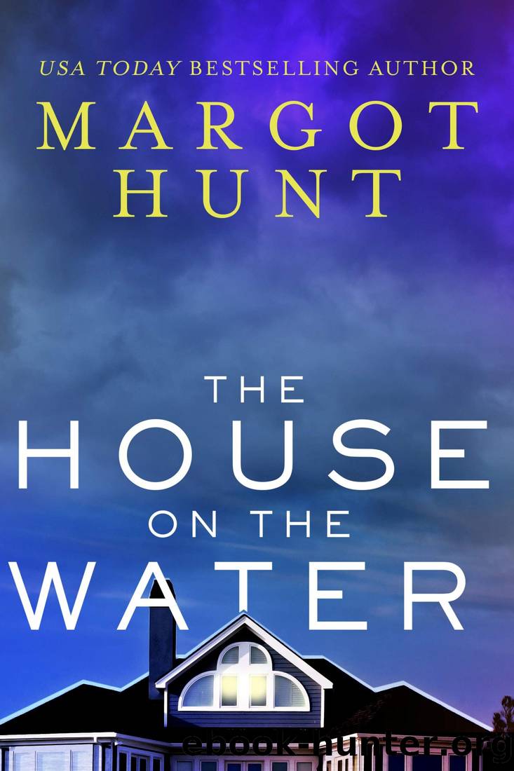 The House on the Water by Margot Hunt