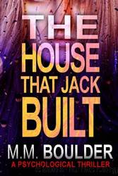 The House that Jack Built by M.M. Boulder