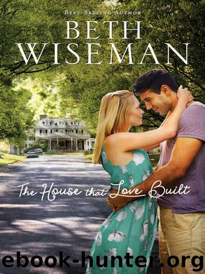 The House that Love Built by Beth Wiseman