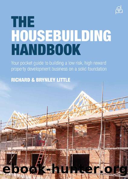 The Housebuilding Handbook: Your pocket guide to building a low risk, high reward property development business on a solid foundation by Brynley Little & Richard Little