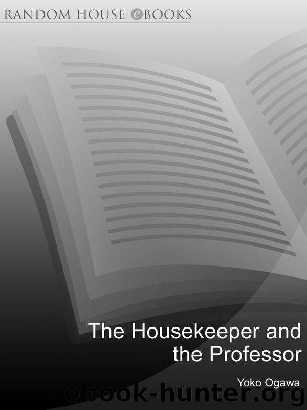 The Housekeeper and the Professor by Yoko Ogawa