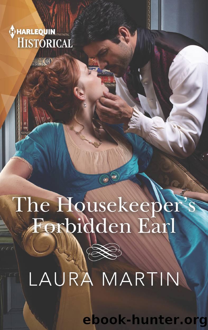 The Housekeeper's Forbidden Earl by Laura Martin