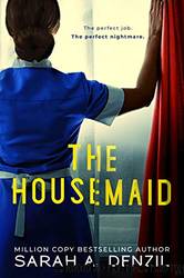 The Housemaid by Denzil Sarah A