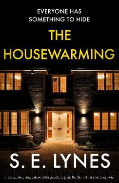 The Housewarming: A completely unputdownable psychological thriller with a shocking twist by S.E. Lynes