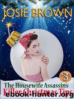 The Housewife Assassin's Killer Christmas Tips by Brown Josie