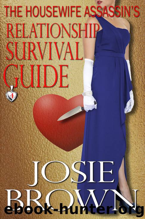 The Housewife Assassin's Relationship Survival Guide by Josie Brown