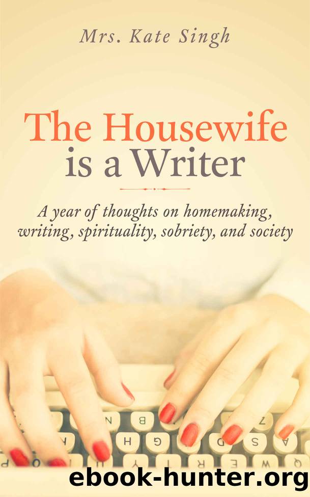 The Housewife Is a Writer by Kate Singh
