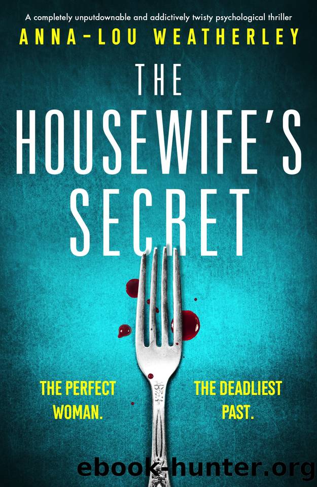 The Housewife's Secret: A completely unputdownable and addictively twisty psychological thriller (Detective Dan Riley) by Anna-Lou Weatherley