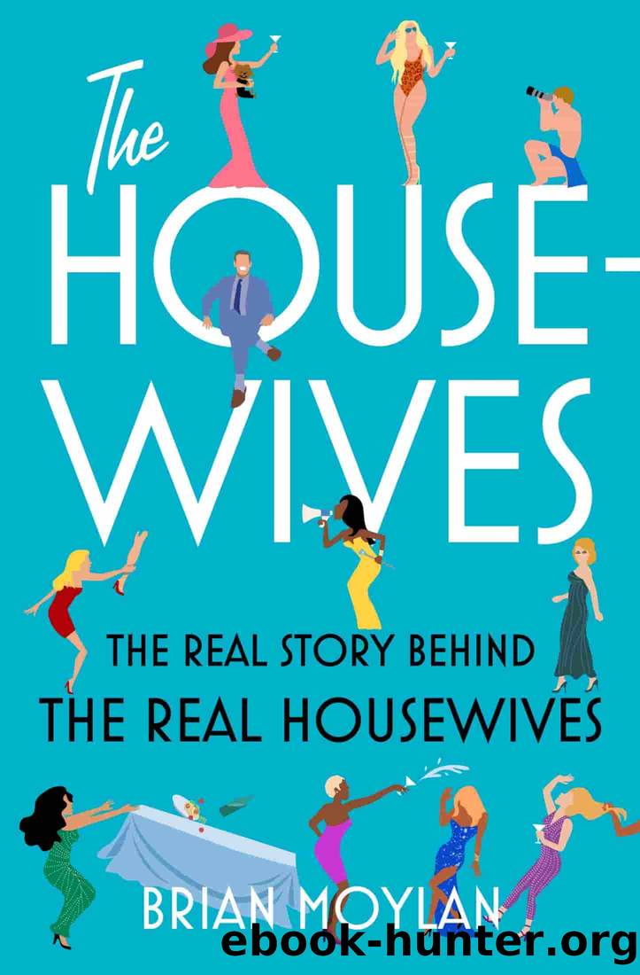 The Housewives by Brian Moylan