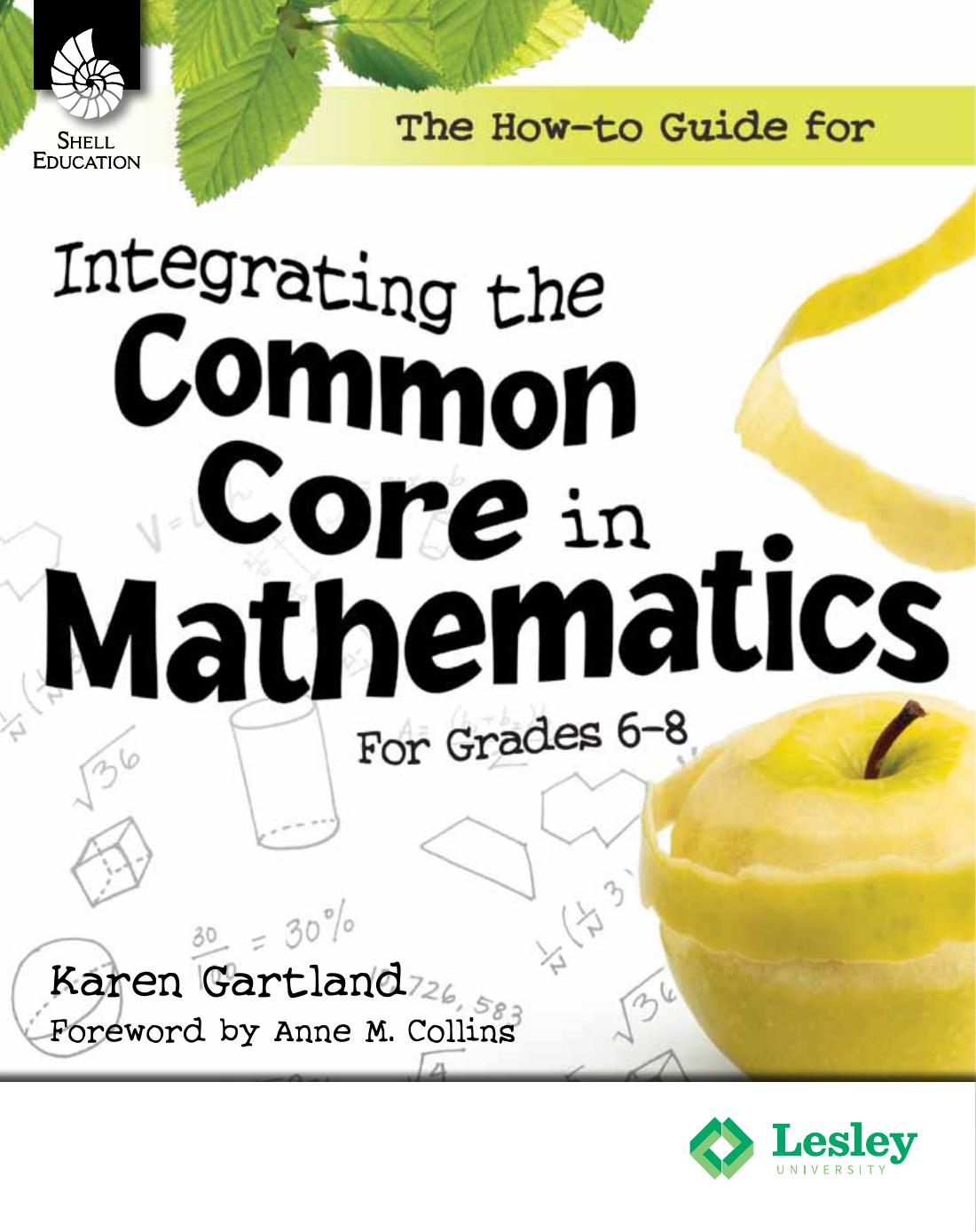 The How-to Guide for Integrating the Common Core in Mathematics for Grades 6-8 by Teacher Created Materials; Karen Gartland