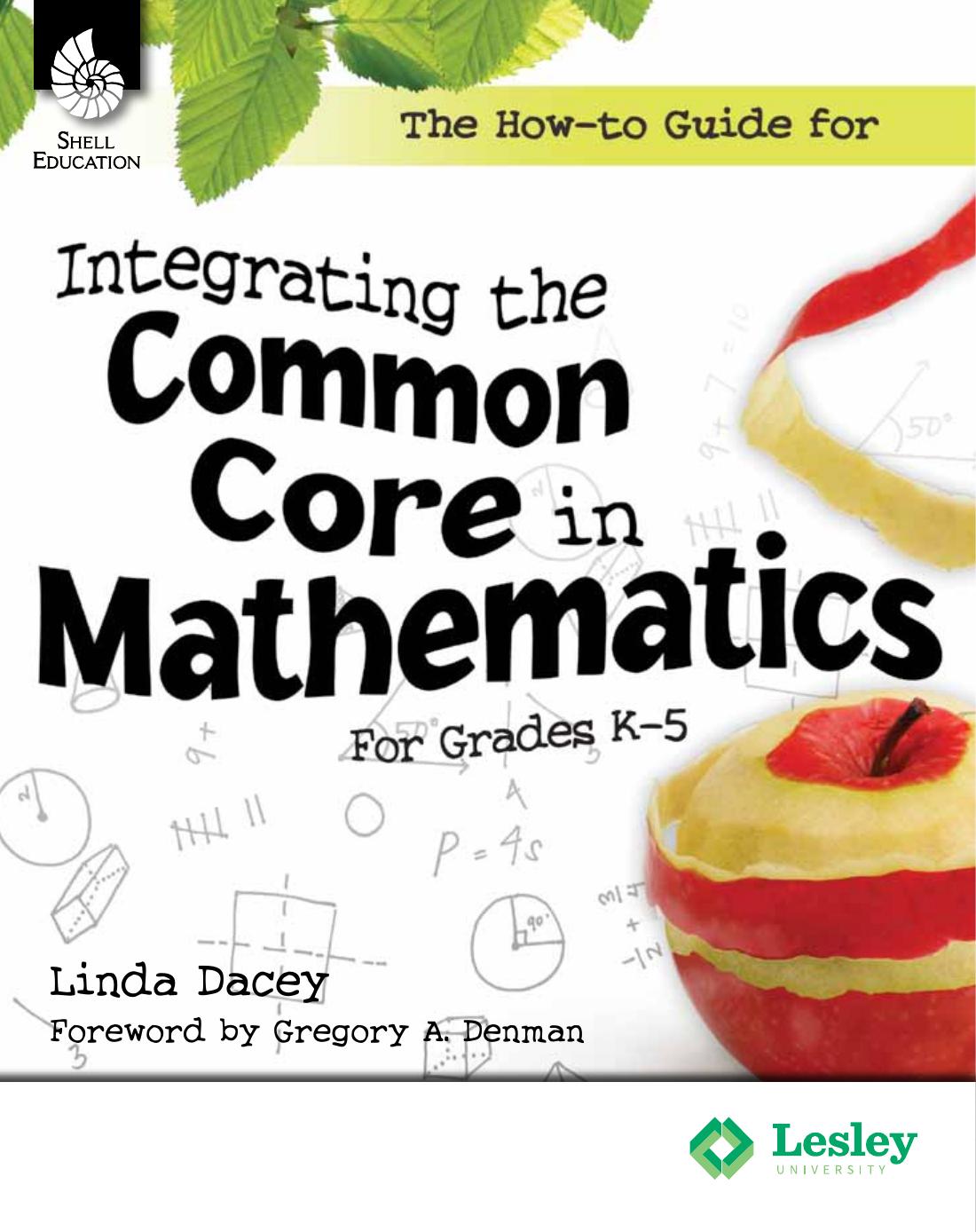 The How-to Guide for Integrating the Common Core in Mathematics for Grades K-5 by Teacher Created Materials; Linda Dacey