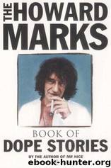 The Howard Marks book of dope stories by Howard Marks