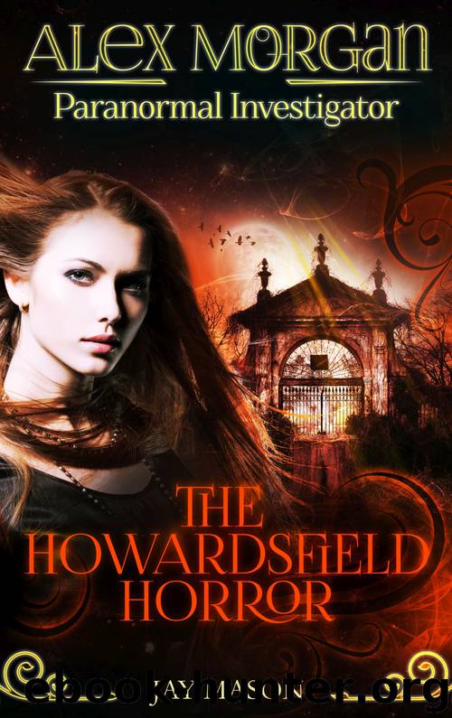 The Howardsfield Horror by Jay Mason