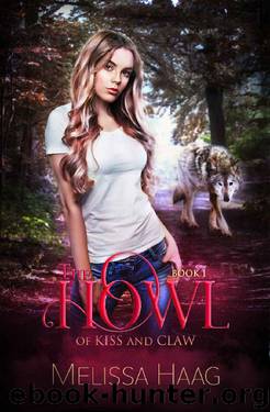The Howl (By Kiss and Claw Book 1) by Melissa Haag