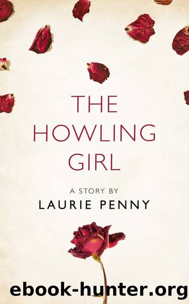 The Howling Girl by Laurie Penny