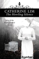 The Howling Silence by Catherine Lim