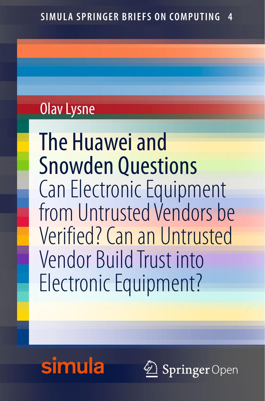 The Huawei and Snowden Questions by Olav Lysne