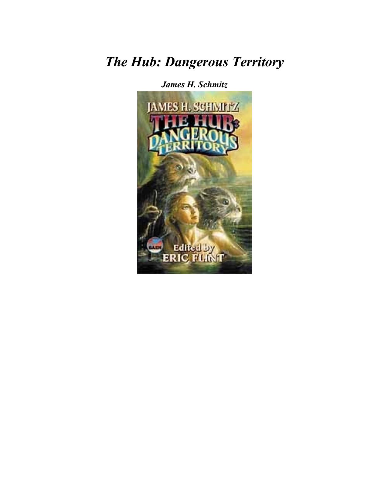 The Hub: Dangerous Territory by James H. Schmitz