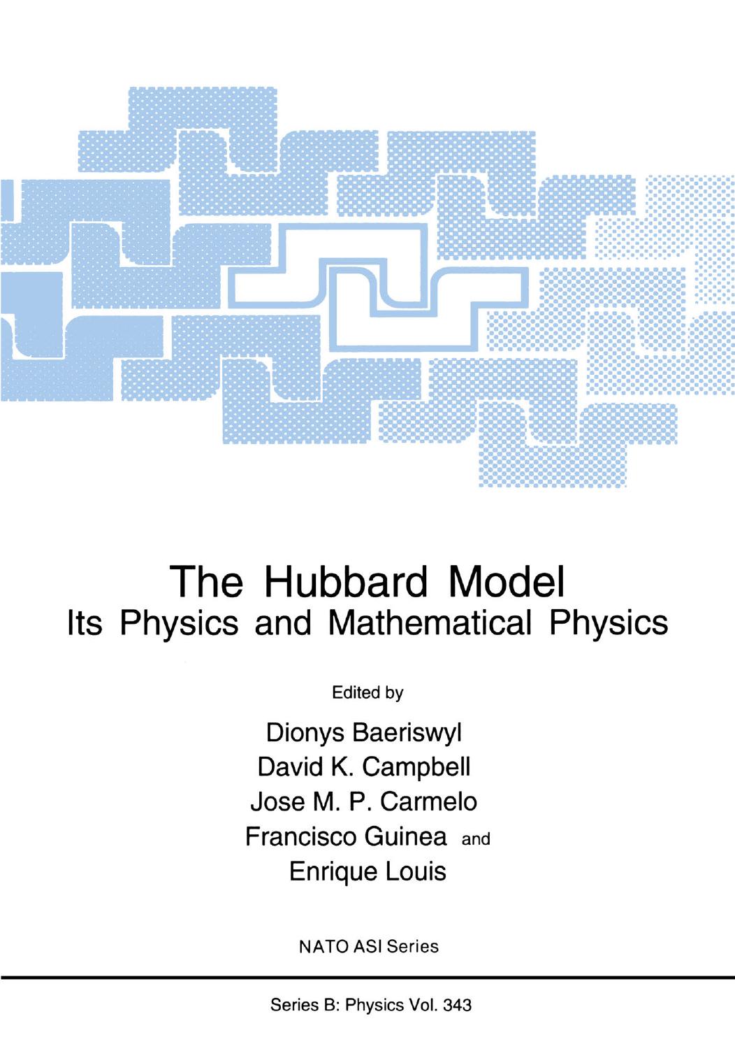 The Hubbard Model: Its Physics and Mathematical Physics by unknow