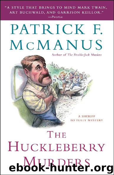 The Huckleberry Murders by Patrick F. McManus