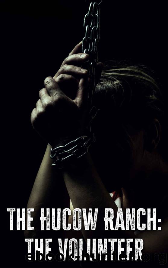 The Hucow Ranch: the Volunteer by King Cheralee