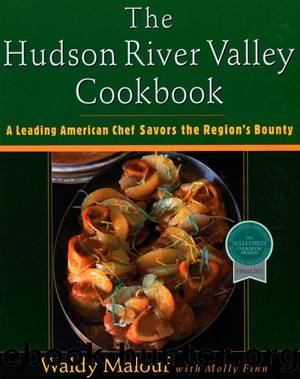 The Hudson River Valley Cookbook by Waldy Malouf