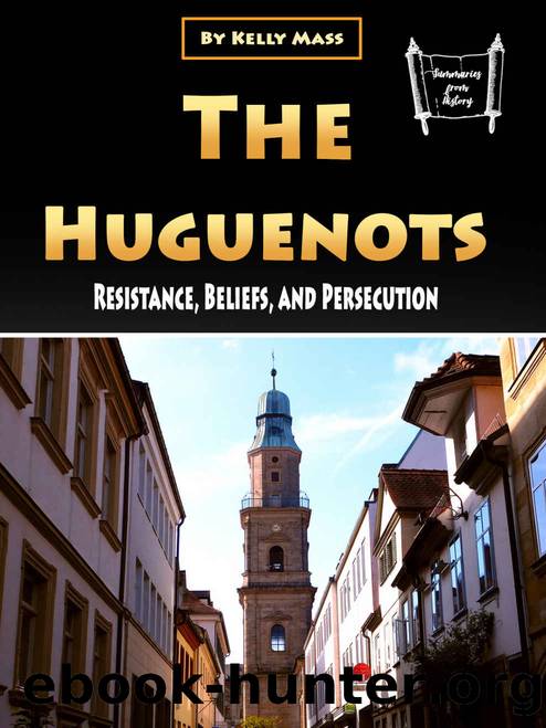 The Huguenots by Mass Kelly