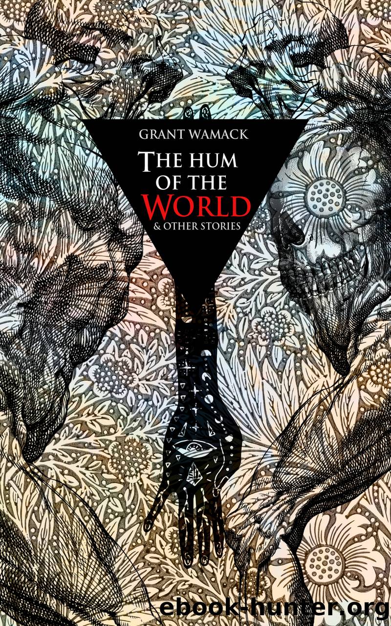The Hum of the World by Grant Wamack