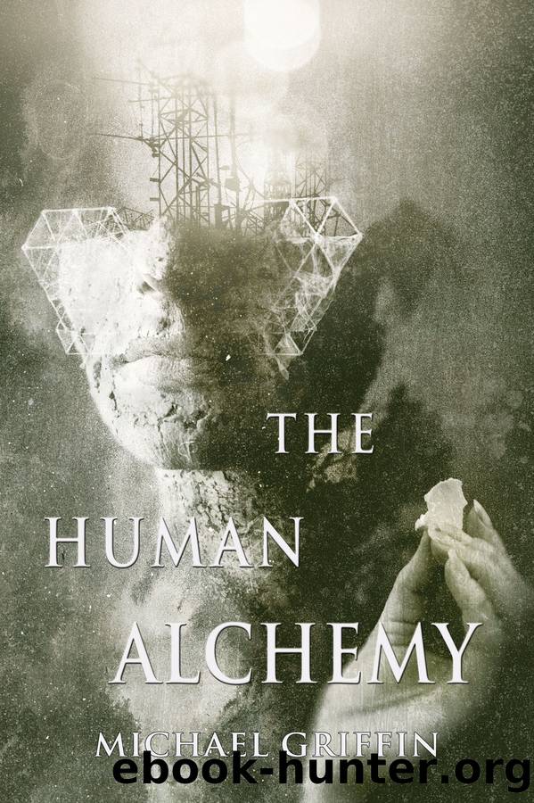 The Human Alchemy by Michael Griffin