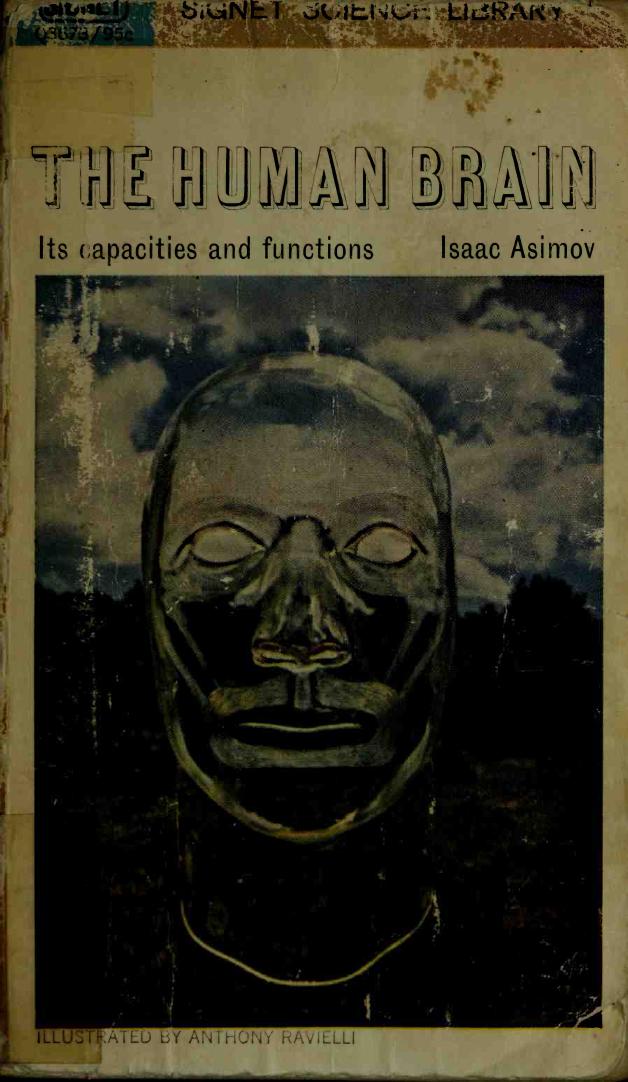 The Human Brain: Its Capacities and Functions by Isaac Asimov; Anthony Ravielli