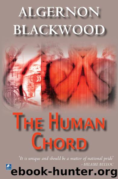 The Human Chord by Algernon Blackwood
