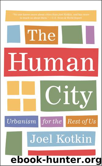 The Human City by Kotkin Joel